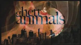 GHETTO ANIMALS: EPS. 1