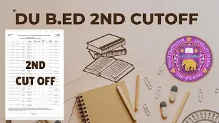 du b.ed 2nd cut off list 2022 // b.ed cut off // du b.ed