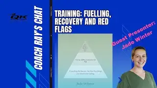 Fuelling, Recovery & Red Flags: Training Nutrition Tips 🚴&zwj;♂️🏃&zwj;♀️| Jade Winter & Qwik Kiwi Coaching