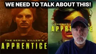 THE SERIAL KILLER'S APPRENTICE True Crime Documentary REACTION!
