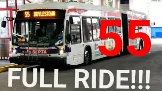 SEPTA ROUTE 55 FULL RIDE 2021