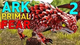 [2] Alpha Thorny Dragons and Alpha Wyverns! (Let's Play ARK Primal Fear Multiplayer)