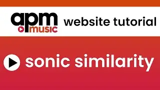 APM Website Tutorial: Sonic Similarity