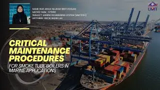 MMT3133 : CRITICAL MAINTENANCE PROCEDURES FOR SMOKE BOILERS IN MARINE APPLICATIONS (S70160)