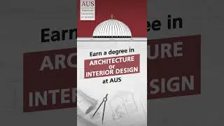 Earn a degree in Architecture or Interior Design at American University of Sharjah