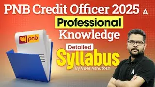 📚 PNB Credit Officer 2025 | PNB SO Professional Knowledge Detailed Syllabus | By Veer Ashutosh 🚀