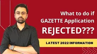 How to get Gazette after publishing | What to do if Gazette application rejected