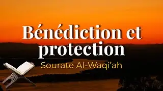 👉 Écoutez la Sourate Al-Waqi'ah – Protection et bénédiction quotidienne