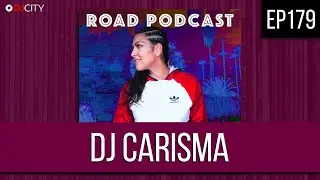 EP179 | DJ CARISMA - FULL EPISODE