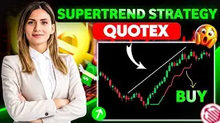 QUOTEX Supertrend Strategy | Easiest Trading Method for Beginners