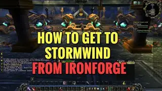 How To Get To Stormwind From Ironforge - WoW Classic