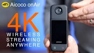 4K Wireless Live Stream - Vlog - Web Camera: Aicoco onAir