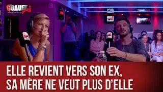 Elle revient vers son ex, sa mère ne veut plus d'elle - C’Cauet sur NRJ