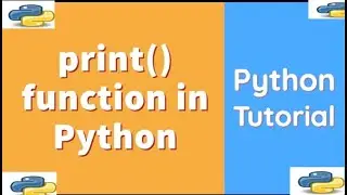 Print Function python tutorial 1