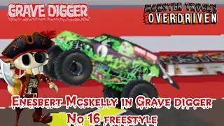 Enesbert Mcskelly in Grave digger No 16 green ghost flane monster trucks Overdriven 