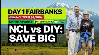 DIY NCL Alaska Cruise Land Tour Day 1 &ndash; Fairbanks Flights, Hotels & Points Hacks (Save $1,000+)
