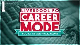 FIFA 18 - Liverpool FC Career Mode #1 