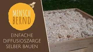 Einfache Diffusionszarge selber bauen