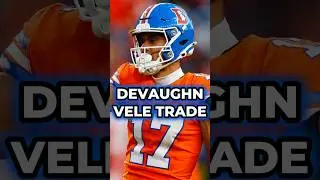 BREAKING: The Broncos Trade Devaughn Vele To The Saints!