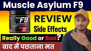 Muscle Asylum F9 Pre-Workout Review - Really Good or Bad?