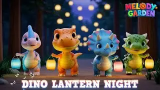 Dino Lantern Night - Nursery Rhymes & Kids Songs - Melody Garden