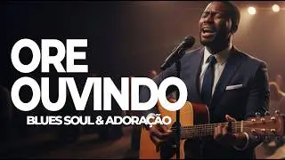 ME ENSINA A CAMINHAR - ADORA&Ccedil;&Atilde;O PROFUNDA - BLUES Soul Gospel