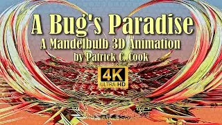 A Bug's Paradise: 4K Mandelbulb 3D flight animation from a bug&rsquo;s perspective with synth soundtrack