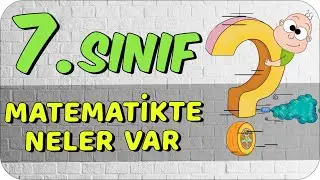 7.Sınıf Matematikte Bizi Neler Bekliyor❓ 🔢