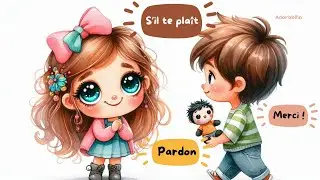 🎶 S&rsquo;il te pla&icirc;t, merci, pardon &ndash; Les bonnes mani&egrave;res en chanson -  la politesse pour les enfants