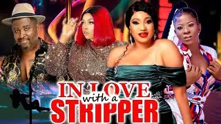 IN LOVE WITH A STRIPPER(NEW HIT MOVIE)-ONNY MICHAEL,QUEENTH HILBERT,TRACY CHIOMA LATEST NOLLY MOIVE