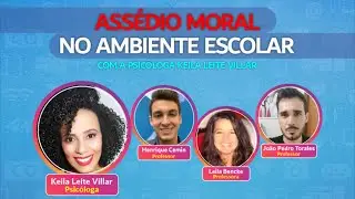 Live - Assédio Moral no Ambiente Escolar