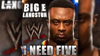 Big E Langston's 3rd WWE Theme - I Need Five (Full)