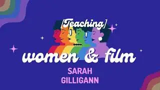 Women & Film: Sarah Gilligan