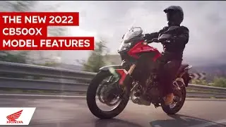 The 2022 CB500X - Model Features