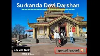 Surkanda Devi Temple Darshan in December | Dhanolti Near Mussoorie & Rishikesh | 2.5 km Non Stop...