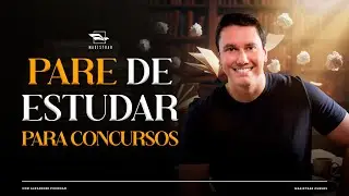 PARE DE ESTUDAR PARA CONCURSOS - Com Alexandre Piovesan