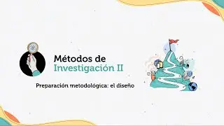 Preparación metodológica: el diseño