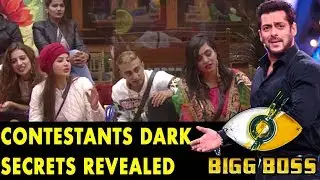 BiggBoss 11 Contestants Revealed Their Deepest Darkest Secrets