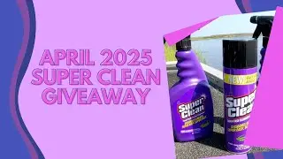 APRIL SUPER CLEAN DEGREASER GIVEAWAY (MONTHLY CONTEST)