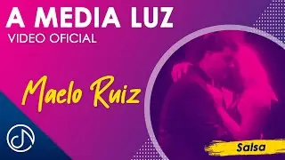 A MEDIA Luz 💡- Maelo Ruiz [Video Oficial]