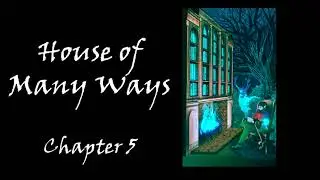 A Taste of House of Many Ways: Chapter 5