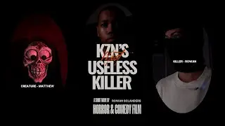 KZN's most useless killer. [Short Film 2025]