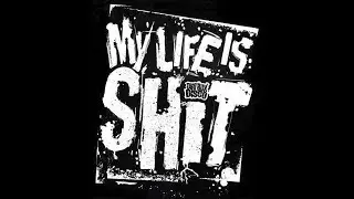 DIRT BOX DISCO &ndash; My Life Is Shit (Official fans-for-fans edition 2018)