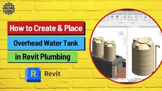 How to Create & Place Overhead Water Tank in Revit Plumbing | Step-by-Step Tutorial