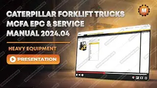 Testing New CATERPILLAR FORKLIFT TRUCKS MCFA EPC & SERVICE MANUAL 2024.04