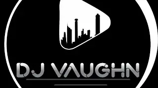 DJ VAUGHN RANDOM MIXTAPE 5