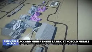 ESSENTIELS : ACCORD MINIER ENTRE LA RDC ET KOBOLD METALS, QUEL AVENIR POUR LES GISEMENTS DE MANONO ?