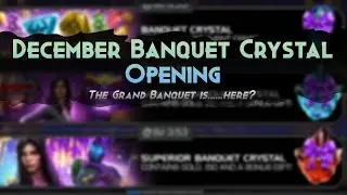 December (Banquet) Crystal Opening