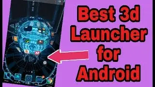 Best 3d Launcher for Android |