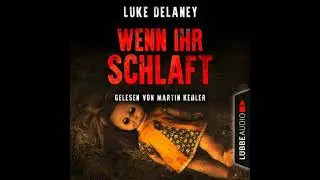 Wenn ihr schlaft - Luke Delaney